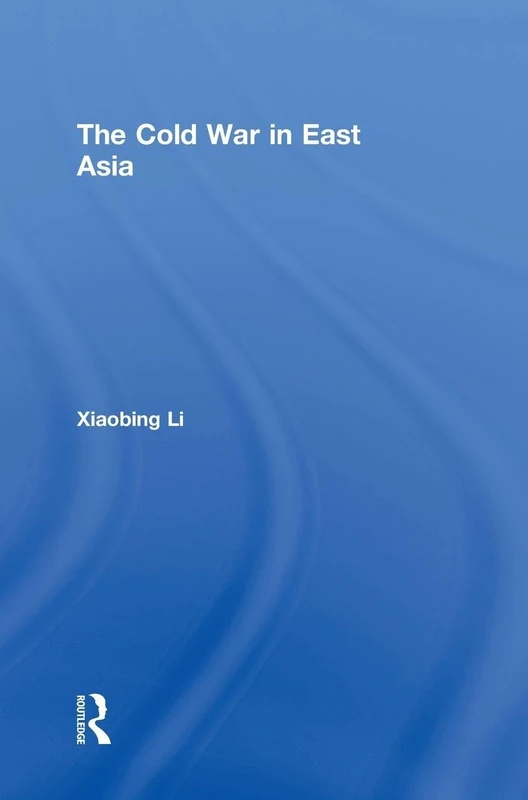 Routledge - The Cold War in East Asia History Textbook