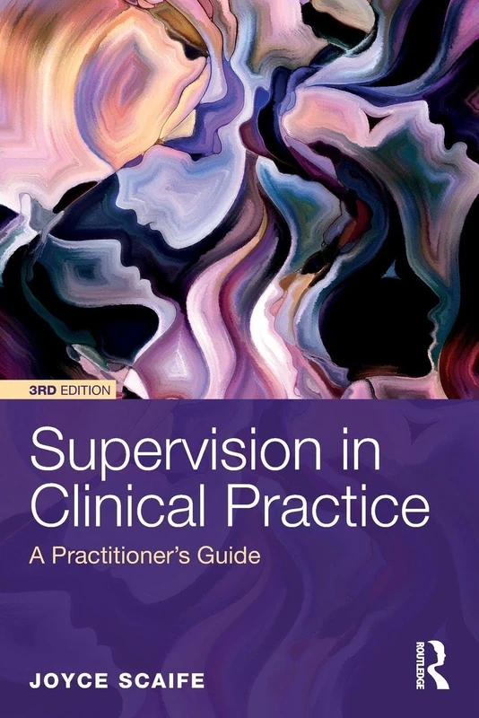 Routledge Supervision in Clinical Practice: A Practitioner's Guide