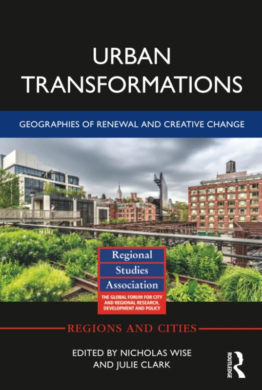 Routledge Urban Transformations: Geographies of Renewal Book
