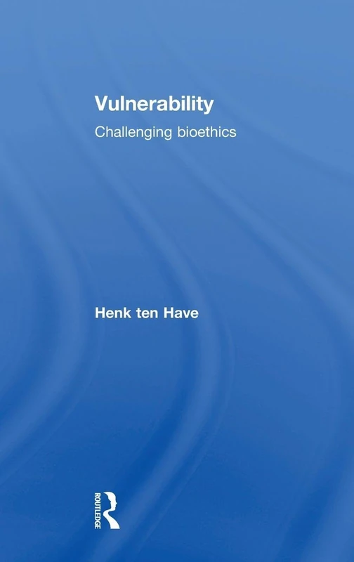 Vulnerability: Challenging Bioethics