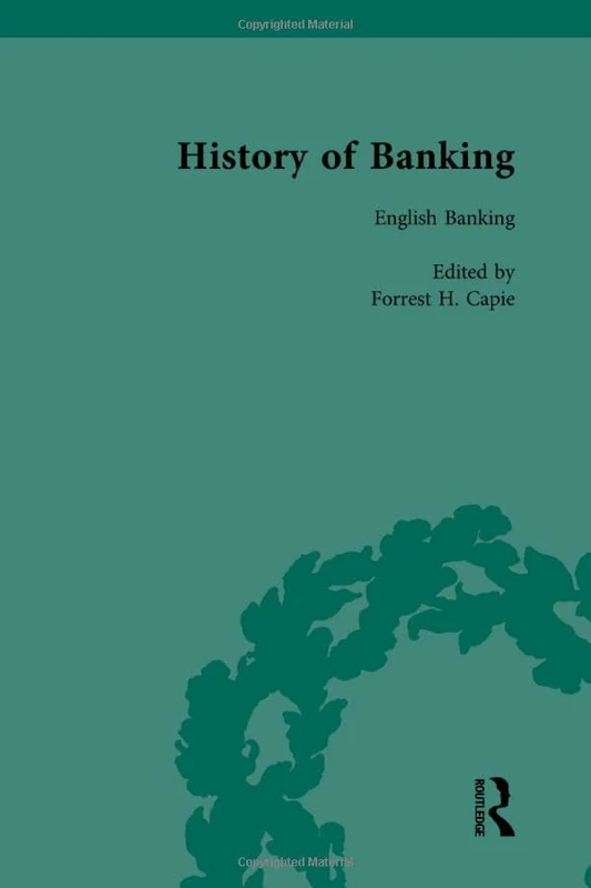 The History of Banking I, 1650-1850 Vol IV: 4