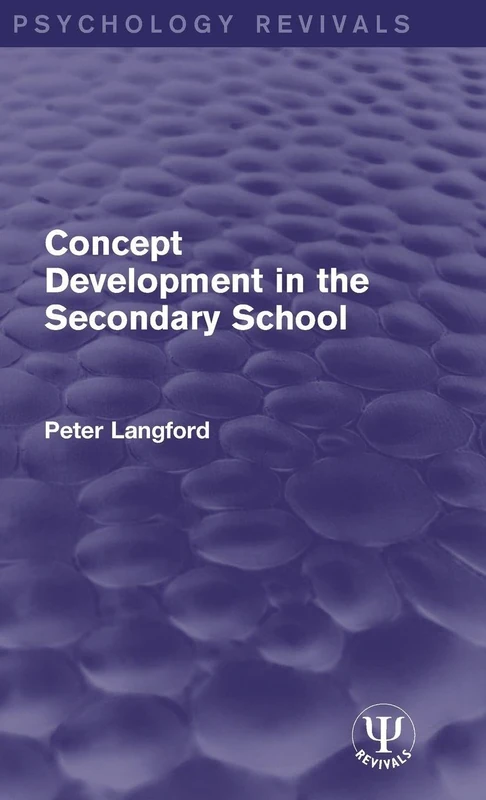 Concept Development in the Secondary School (Psychology Revivals)