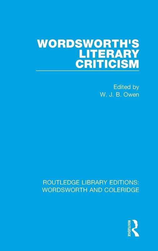 Wordsworth's Literary Criticism: 13 (RLE: Wordsworth and Coleridge)