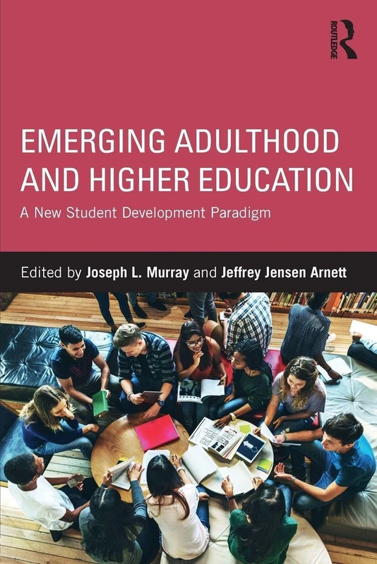 Emerging Adulthood and Higher Education: A New Student Development Paradigm - Image 1