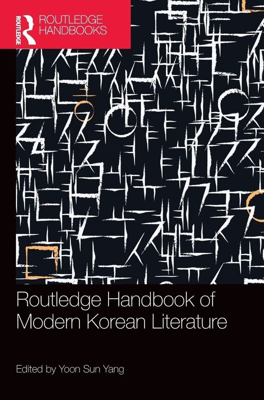 Routledge Handbook of Modern Korean Literature