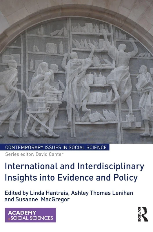 International and Interdisciplinary Insights into Evidence and Policy (Contemporary Issues in Social Science)