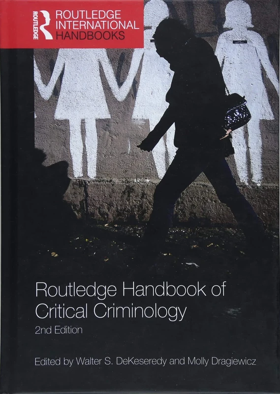 Routledge Handbook of Critical Criminology (Routledge International Handbooks)