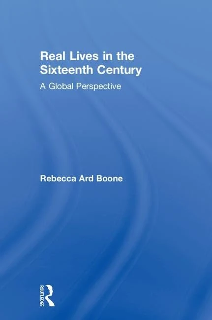 Routledge Real Lives in the Sixteenth Century - Global History