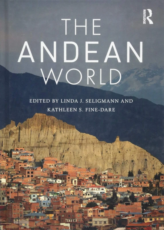 The Andean World (Routledge Worlds)