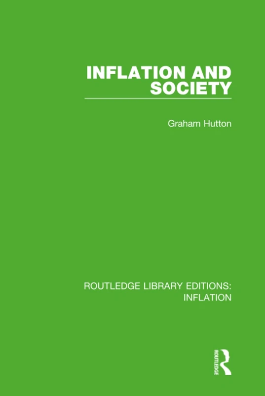 Inflation and Society (Routledge Library Editions: Inflation)