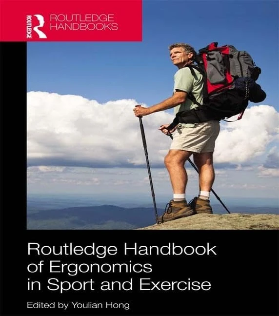 Routledge Handbook of Ergonomics in Sport and Exercise (Routledge International Handbooks)