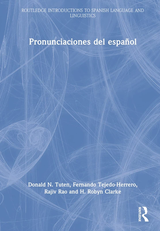 Routledge Pronunciaciones del espanol - Language Study Book