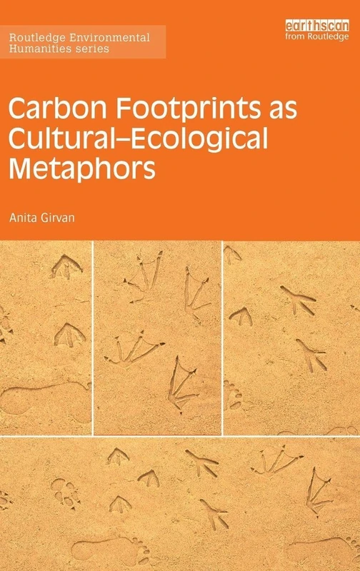 Routledge Carbon Footprints as Cultural-Ecological Metaphors