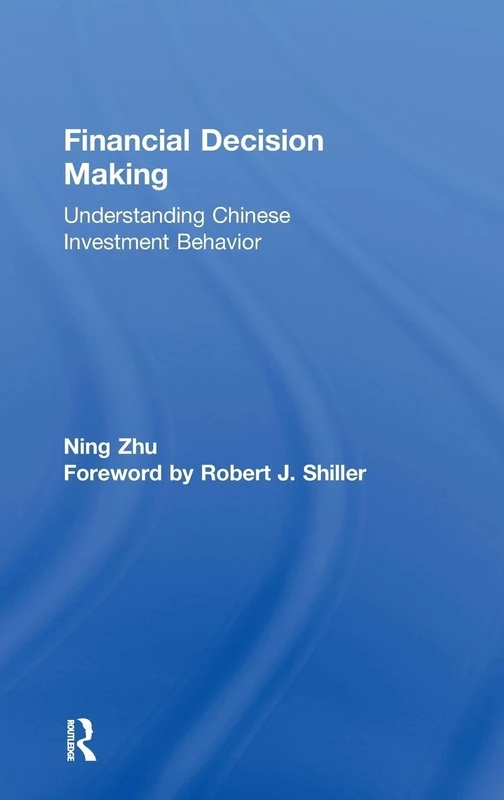 Routledge - Financial Decision Making: Chinese Investment Behavior