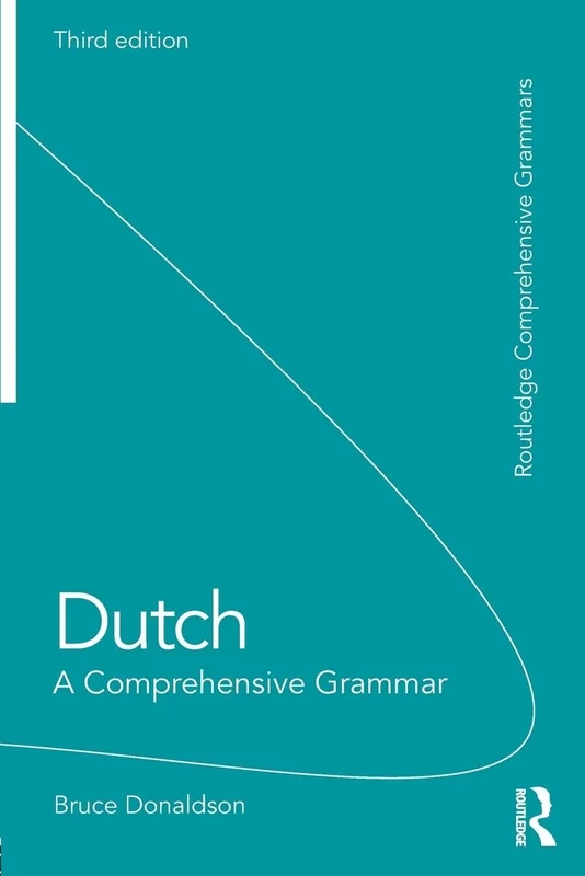 Dutch: A Comprehensive Grammar (Routledge Comprehensive Grammars)