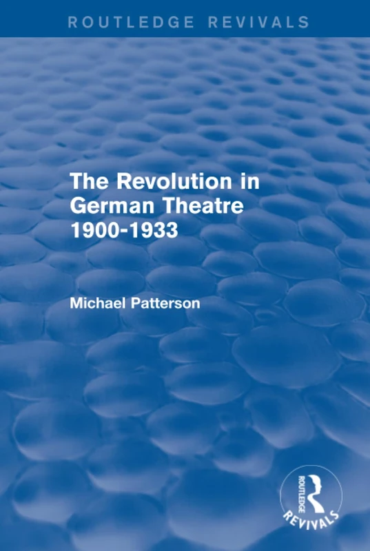 Routledge The Revolution in German Theatre 1900-1933 Book