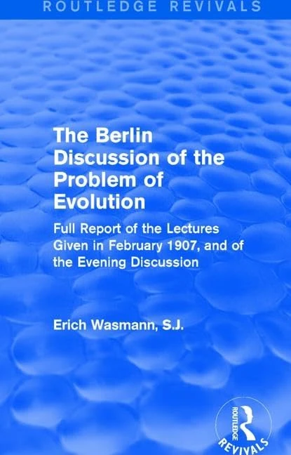 Routledge - The Berlin Discussion of the Problem of Evolution