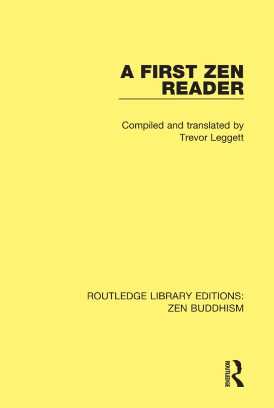 A First Zen Reader: 3 (Routledge Library Editions: Zen Buddhism)