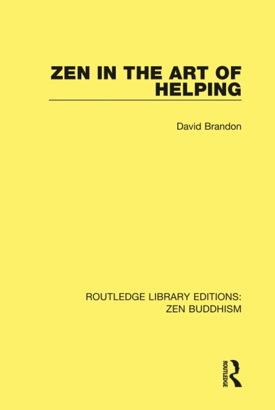 Zen in the Art of Helping (Routledge Library Editions: Zen Buddhism)