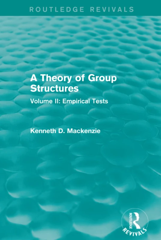 A Theory of Group Structures: Volume II: Empirical Tests: 2