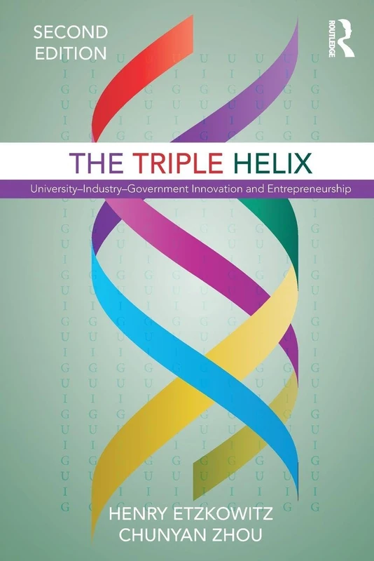 The Triple Helix: University–Industry–Government Innovation and Entrepreneurship