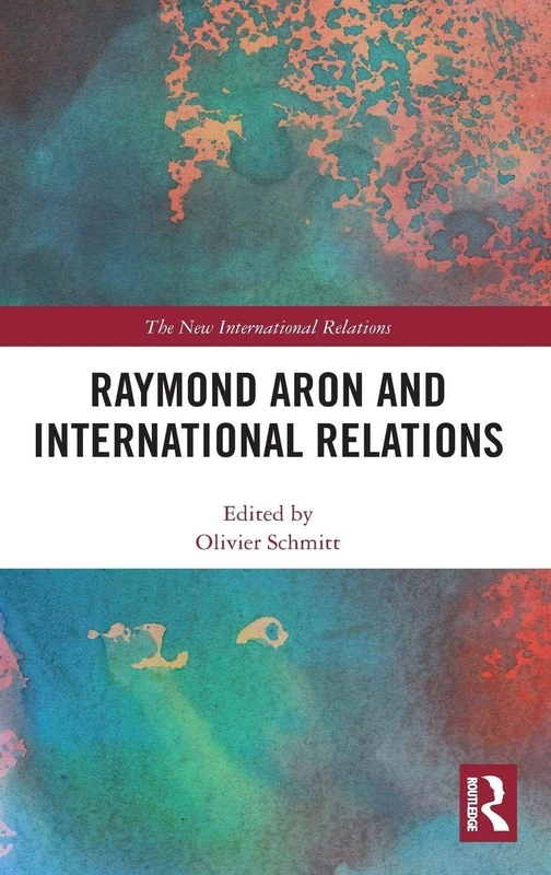 Routledge - Raymond Aron and International Relations Book