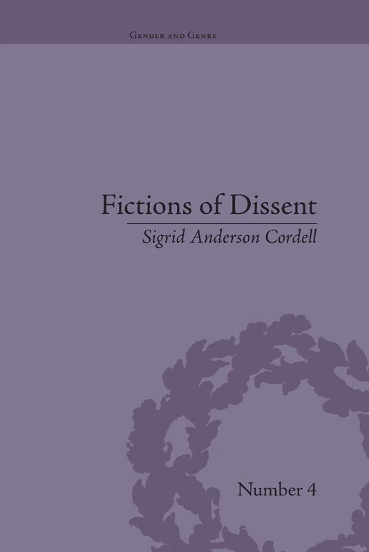 Fictions of Dissent: Reclaiming Authority in Transatlantic Women's Writing of the Late Nineteenth Century (Gender and Genre)