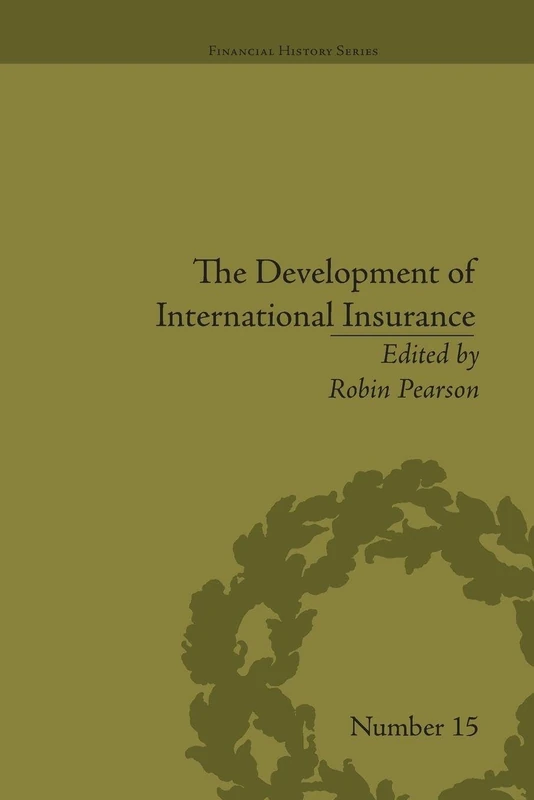 The Development of International Insurance (Financial History)