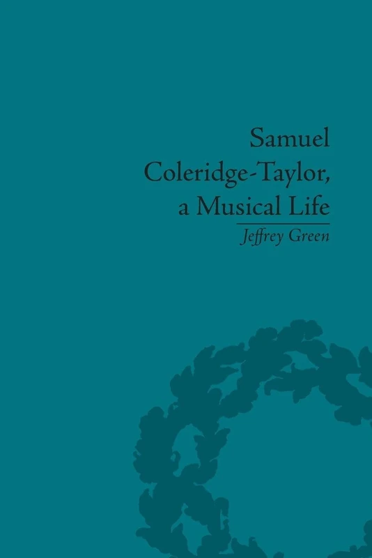 Samuel Coleridge-Taylor, a Musical Life - Image 1