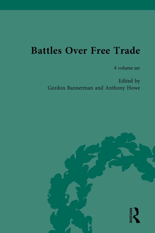 Battles Over Free Trade: Anglo-American Experiences with International Trade, 1776-2006