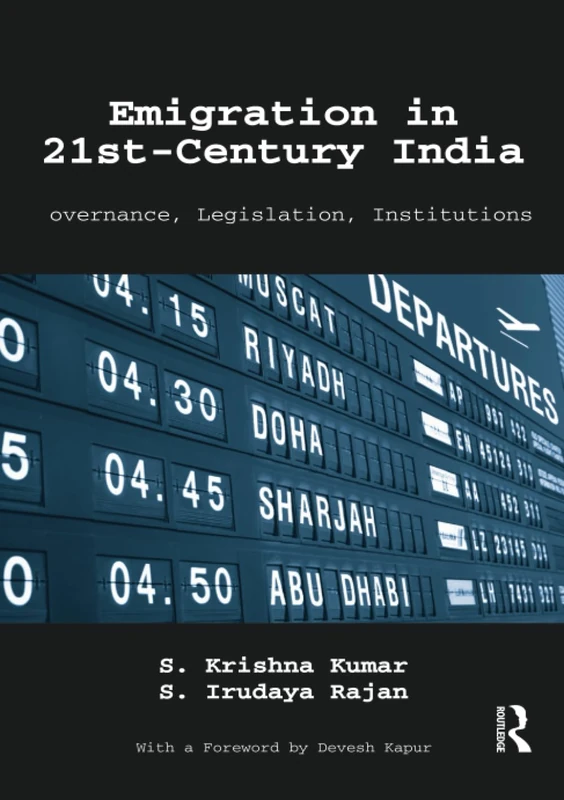 Emigration in 21st-Century India: Governance, Legislation, Institutions