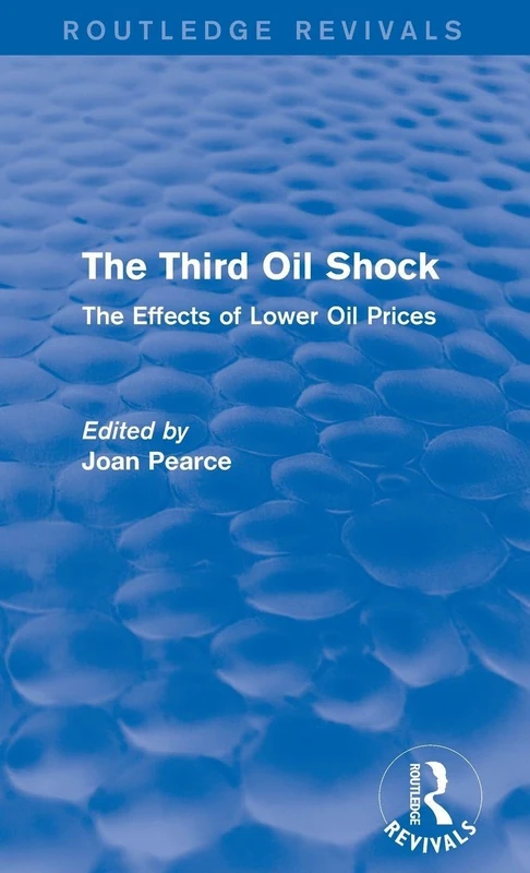 Routledge The Third Oil Shock - Economic Effects Book