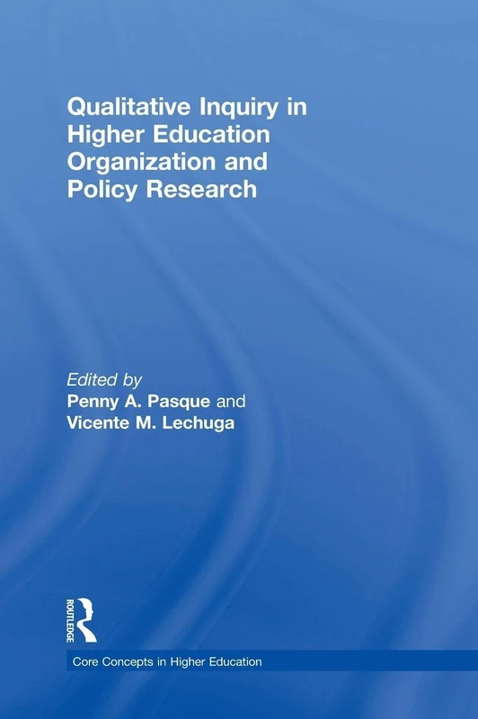 Routledge Qualitative Inquiry in Higher Education Research Book