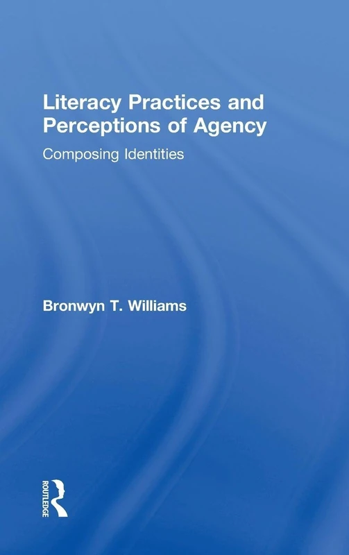 Routledge - Literacy Practices and Perceptions of Agency - Image 1