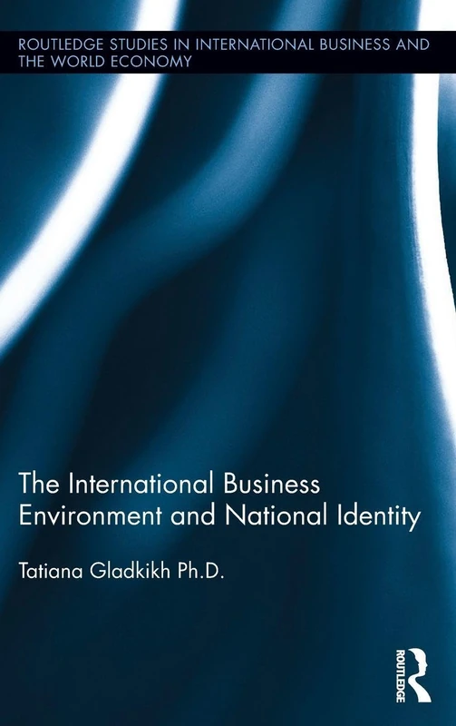 The International Business Environment and National Identity (Routledge Studies in International Business and the World Economy) - Image 1