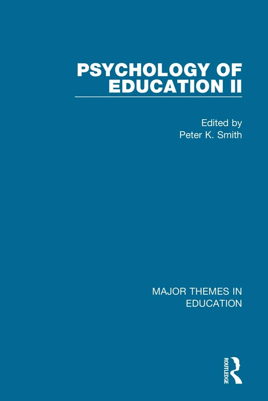 Smith: Psychology of Education II (4-vol. set) (Major Themes in Education)
