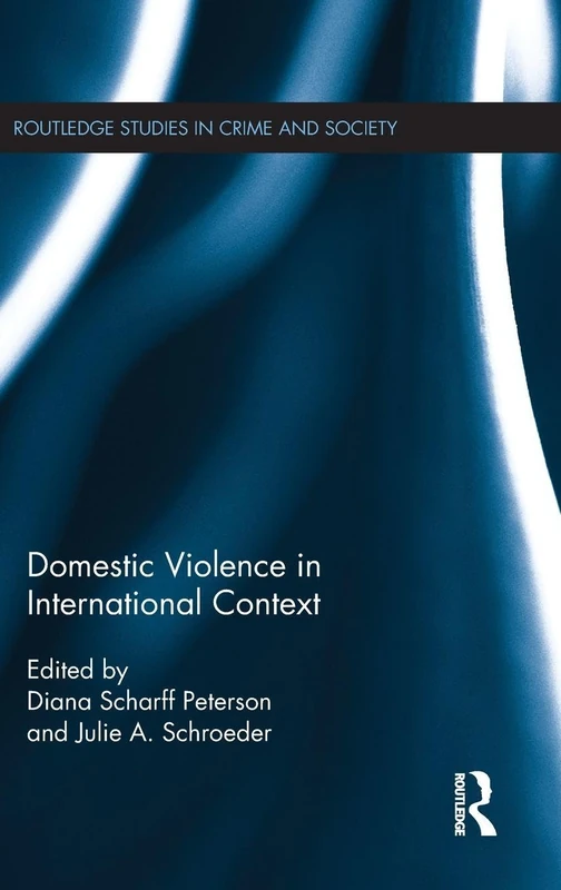 Routledge Domestic Violence in International Context Book