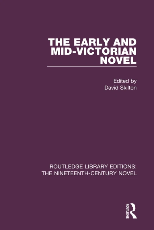 Routledge - The Early and Mid-Victorian Novel Anthology