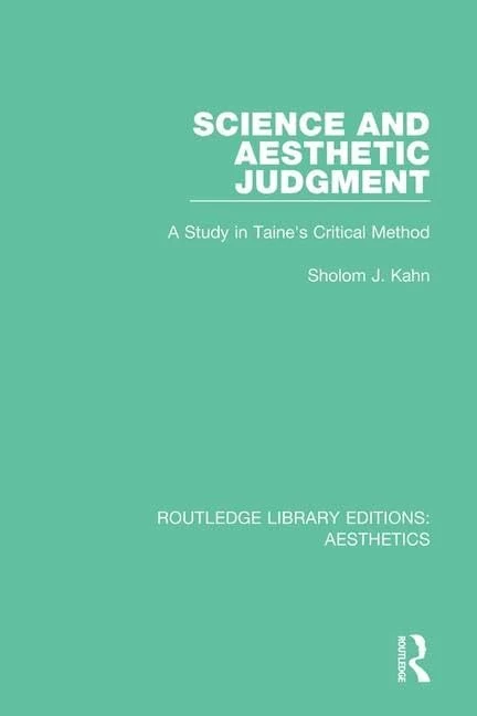 Science and Aesthetic Judgement: A Study in Taine's Critical Method (Routledge Library Editions: Aesthetics) - Image 1