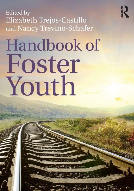 Handbook of Foster Youth - Routledge Academic Reference