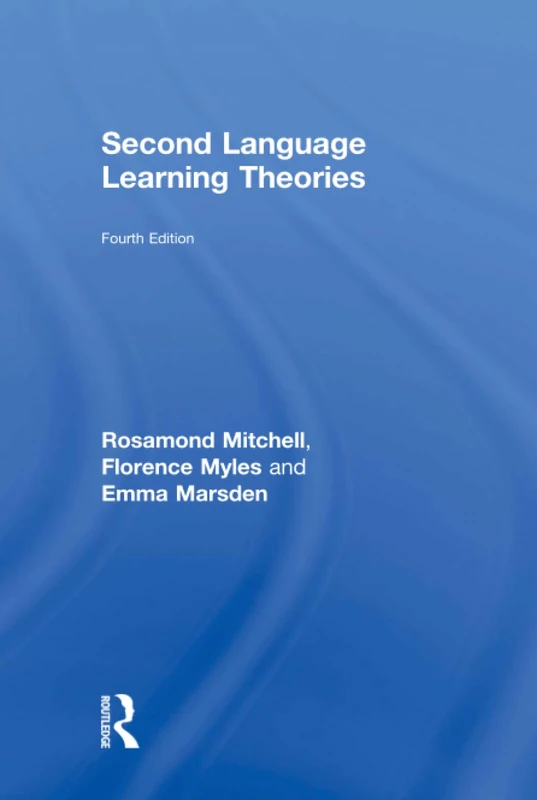 Second Language Learning Theories: Fourth Edition