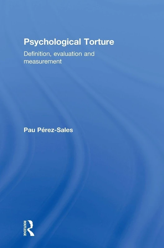 Routledge Psychological Torture: Definition and Measurement