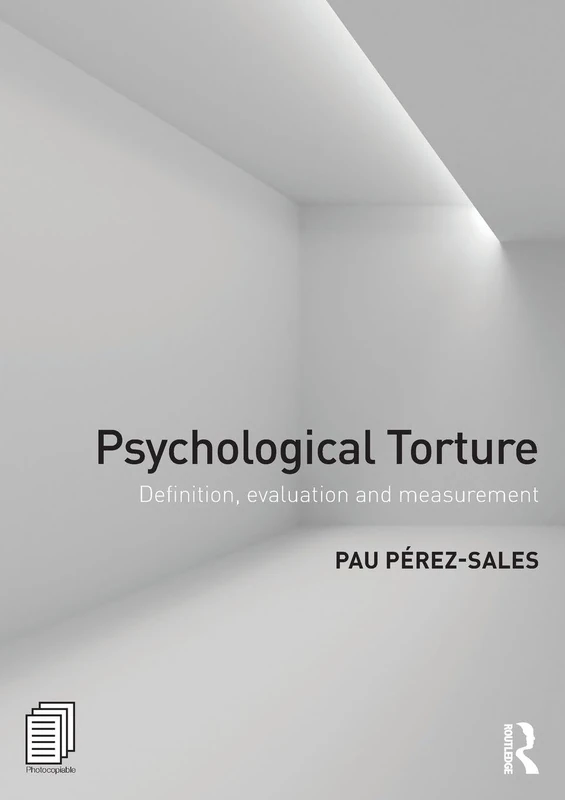 Psychological Torture: Definition, Evaluation and Measurement