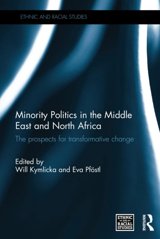 Routledge Minority Politics in the MENA - Transformative Change