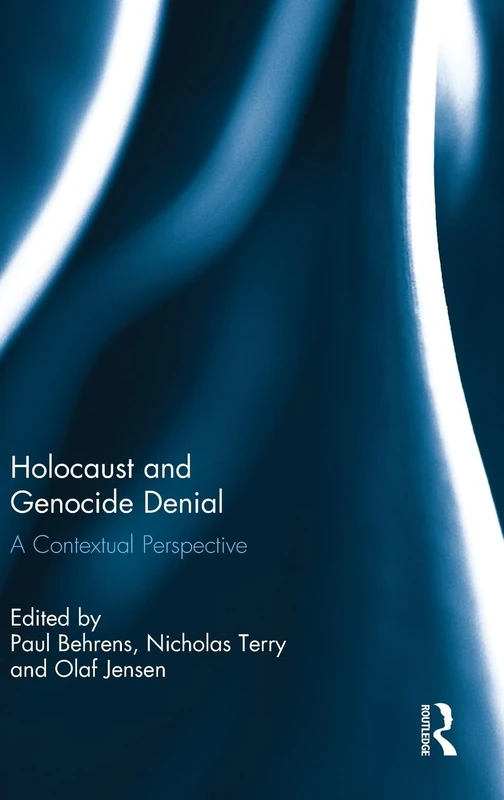 Holocaust and Genocide Denial: A Contextual Perspective
