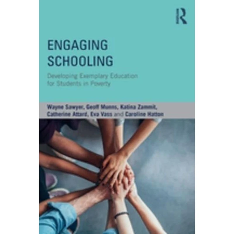 Routledge - Engaging Schooling: Developing Exemplary Education