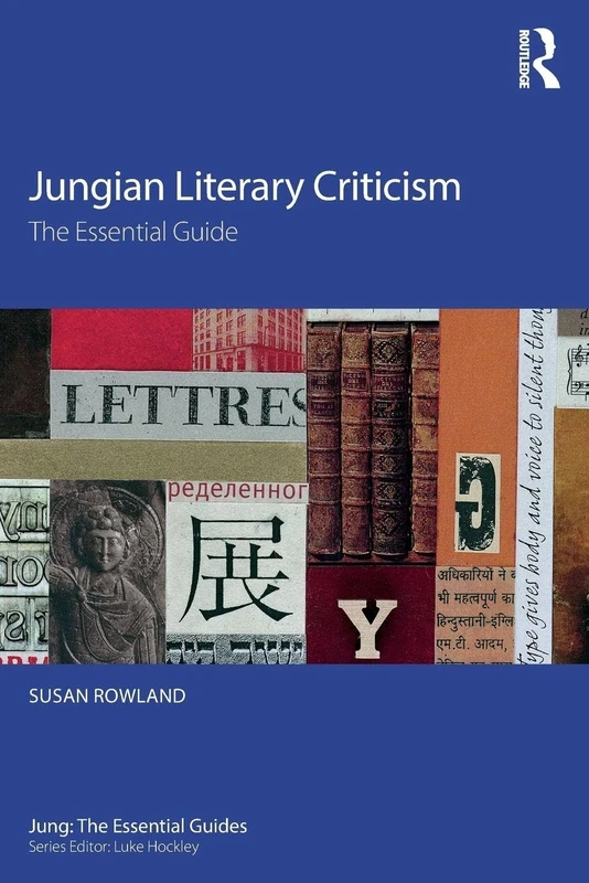 Jungian Literary Criticism: The Essential Guide (Jung: The Essential Guides)