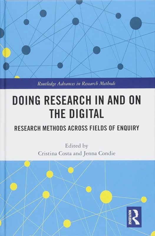Routledge Doing Research In and On the Digital - Research Methods