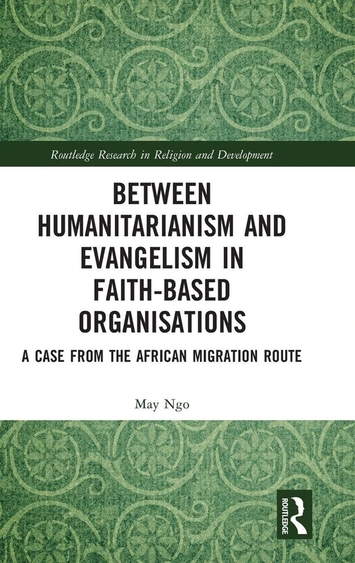 Routledge: Between Humanitarianism and Evangelism in FBOs