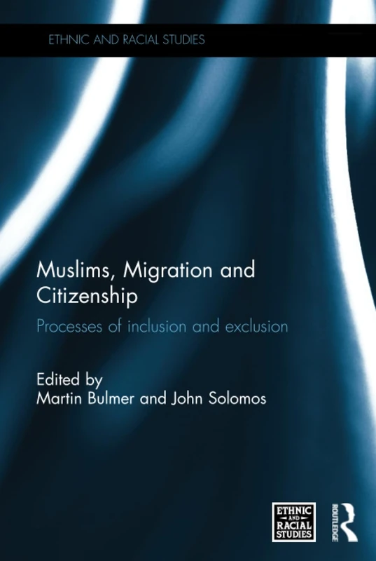 Routledge Muslims, Migration and Citizenship - Academic Book